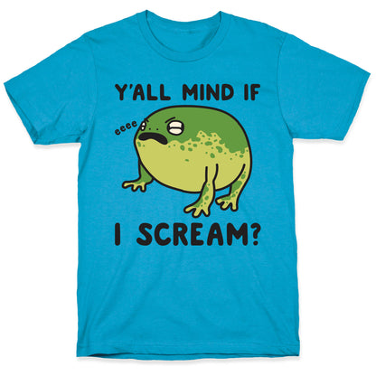 Y'all Mind If I Scream? Frog Unisex Triblend Tee
