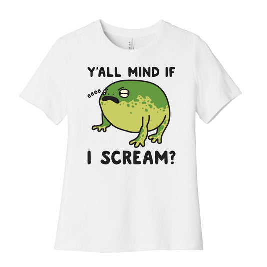 Y'all Mind If I Scream? Frog Women's Cotton Tee