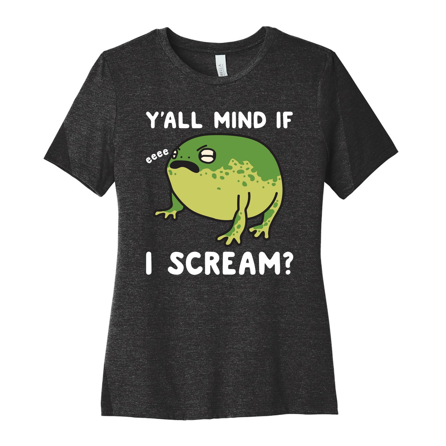 Y'all Mind If I Scream? Frog Women's Cotton Tee