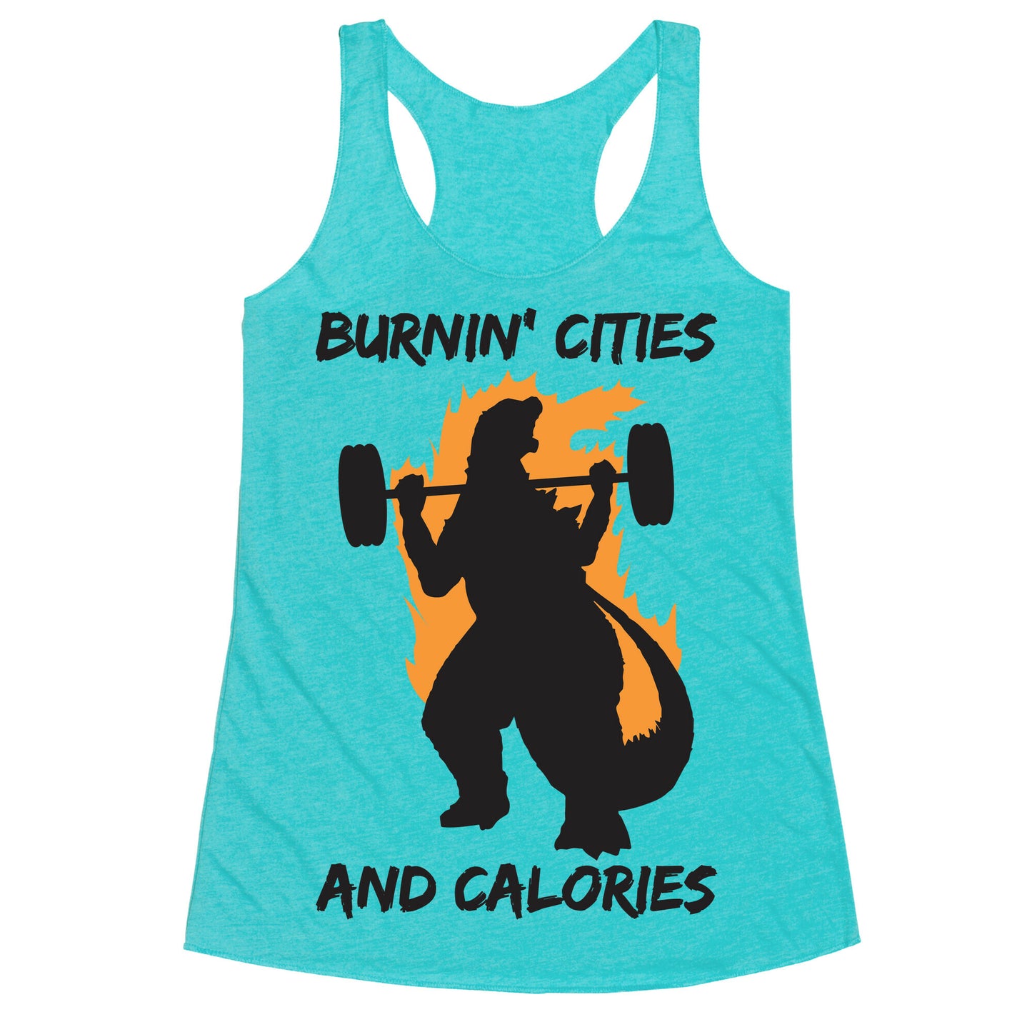 Burnin' Cities And Calories Kaiju Racerback Tank