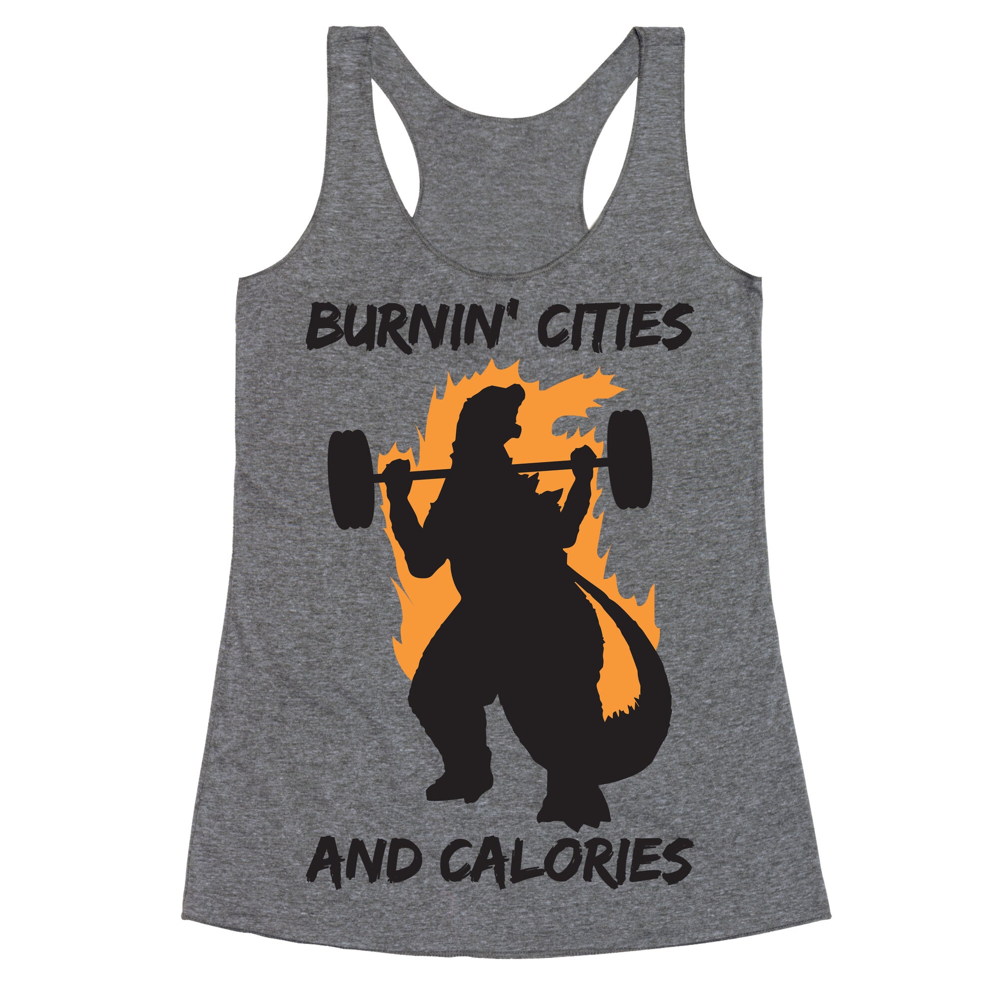 Burnin' Cities And Calories Kaiju Racerback Tank