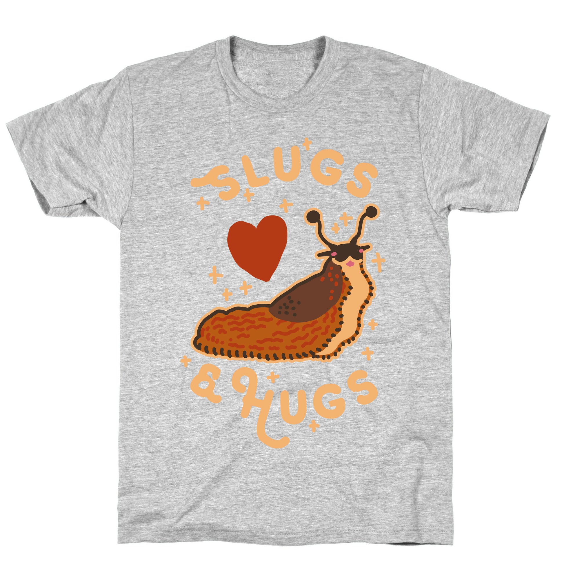 Slugs & Hugs T-Shirt