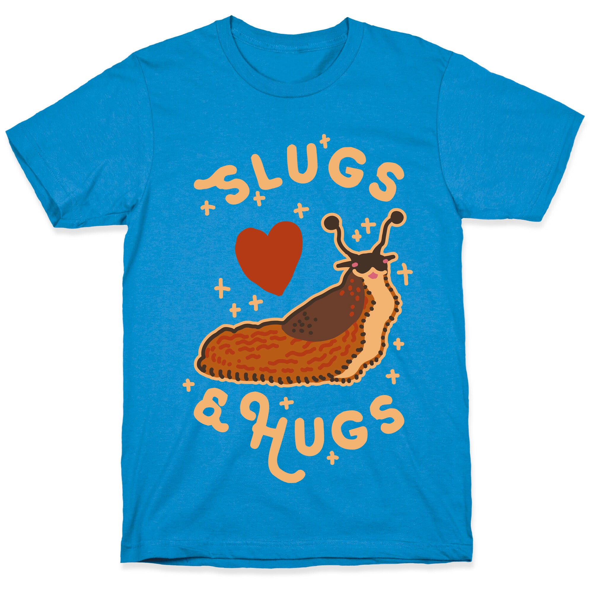 Slugs & Hugs T-Shirt