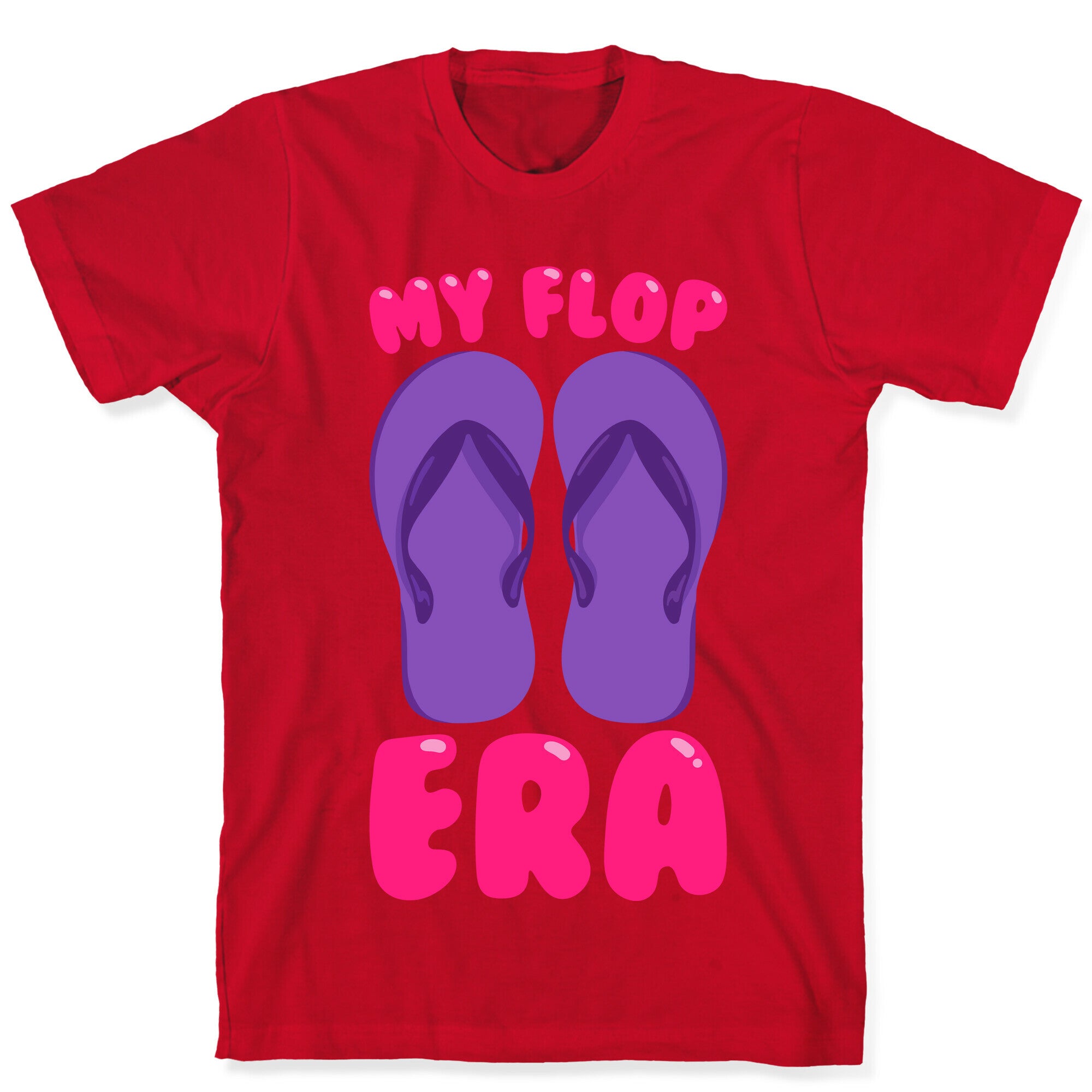 My Flop Era Flip Flops White Print T-Shirt