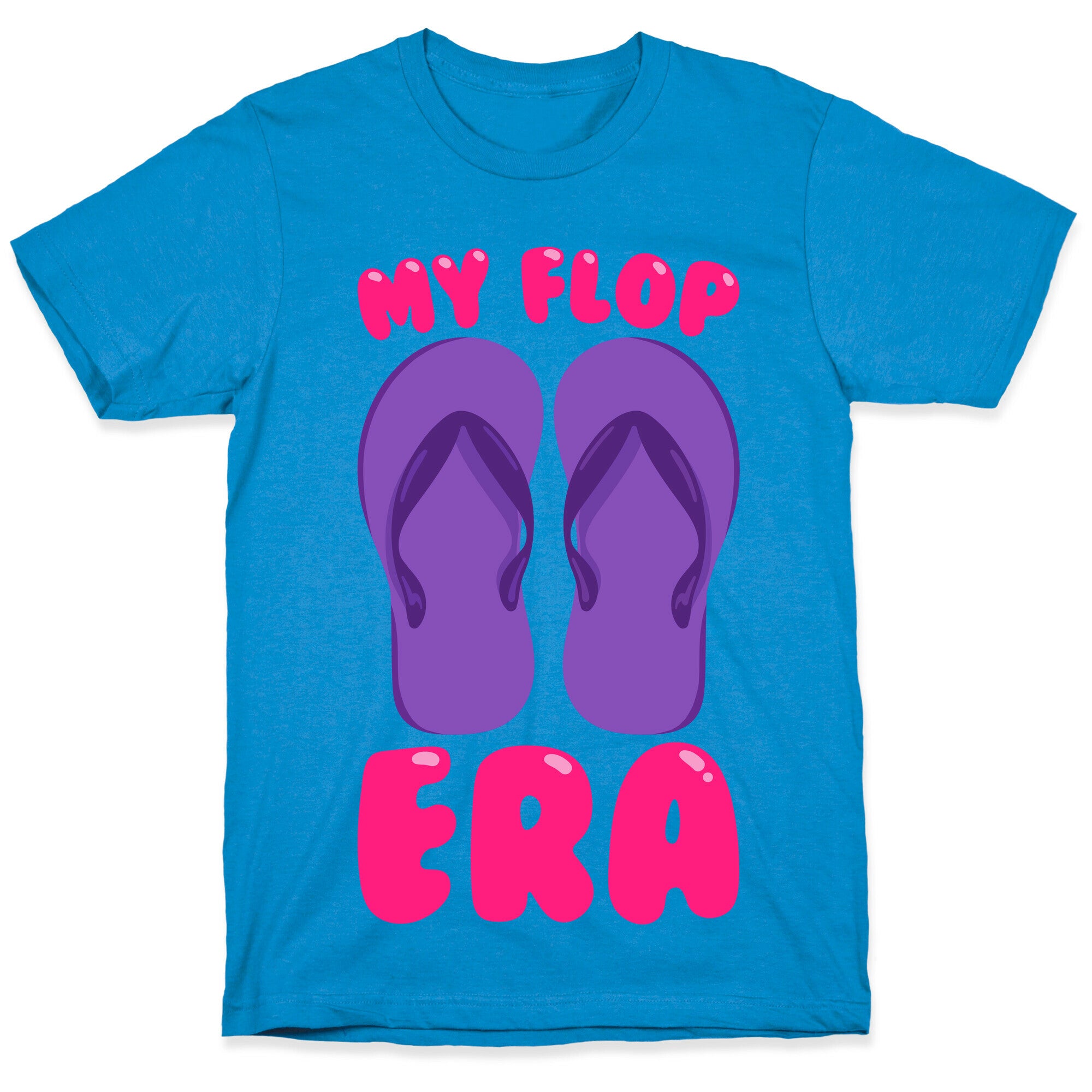 My Flop Era Flip Flops White Print T-Shirt