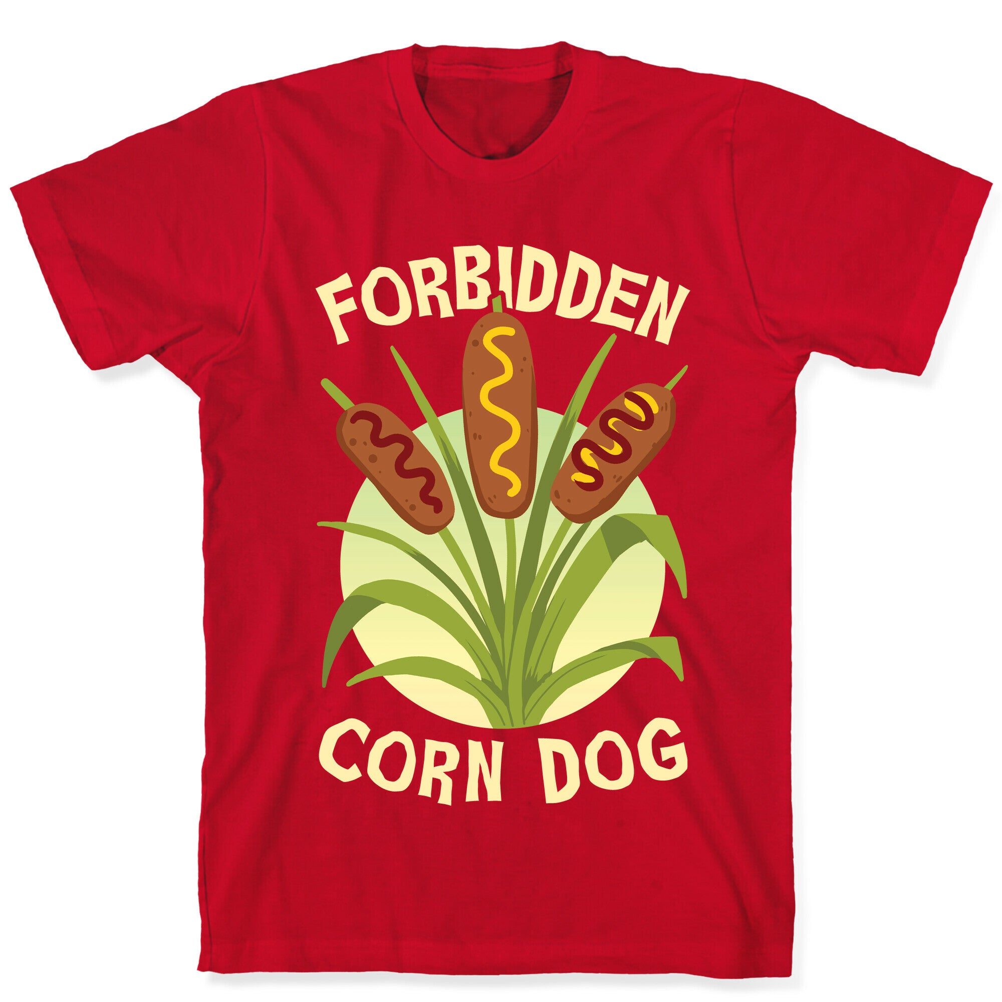 Forbidden Corndog T-Shirt