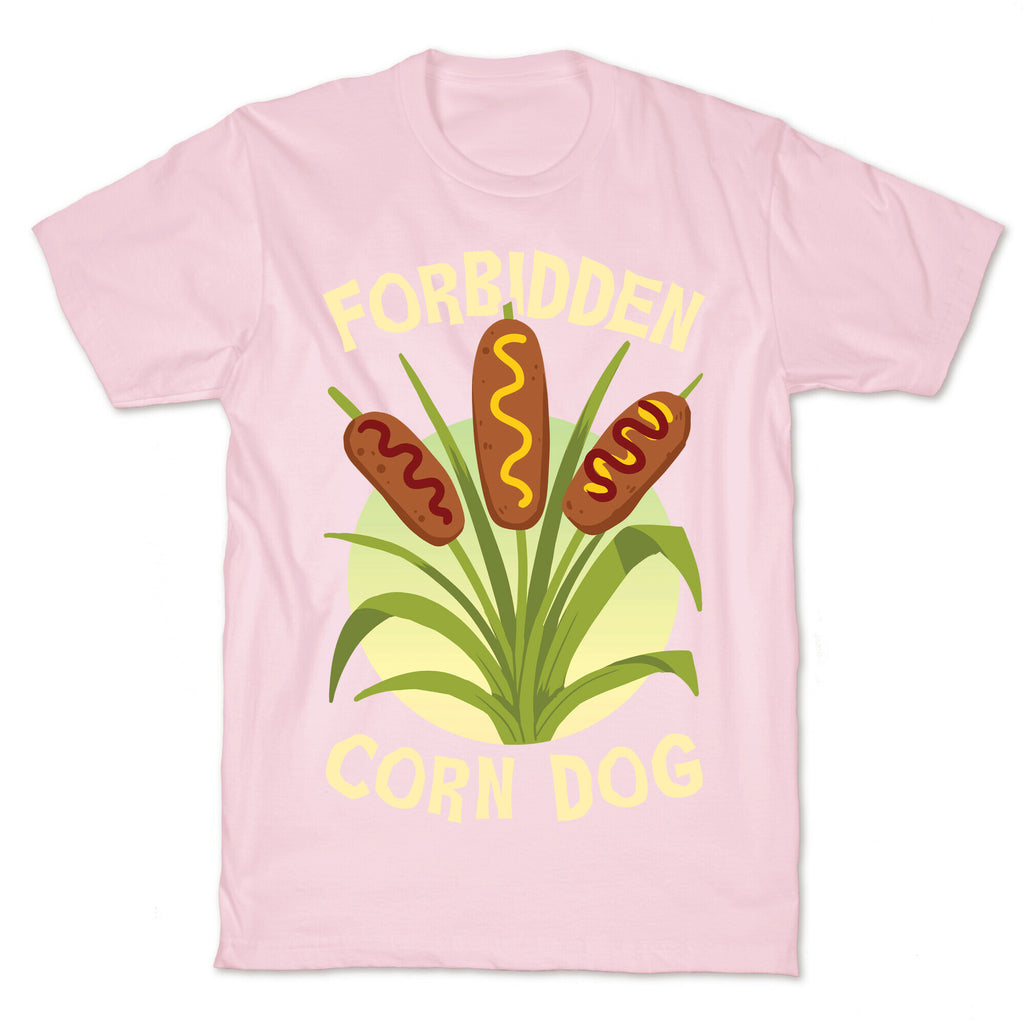 Forbidden Corndog T-Shirt