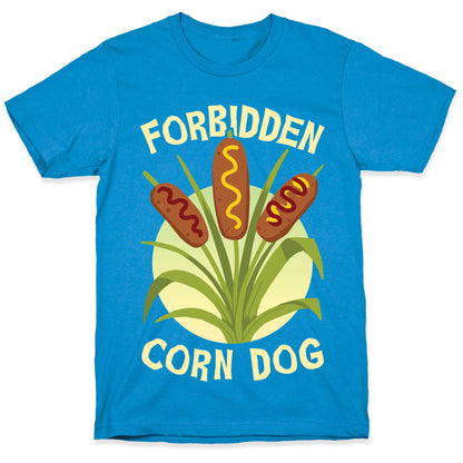 Forbidden Corndog T-Shirt