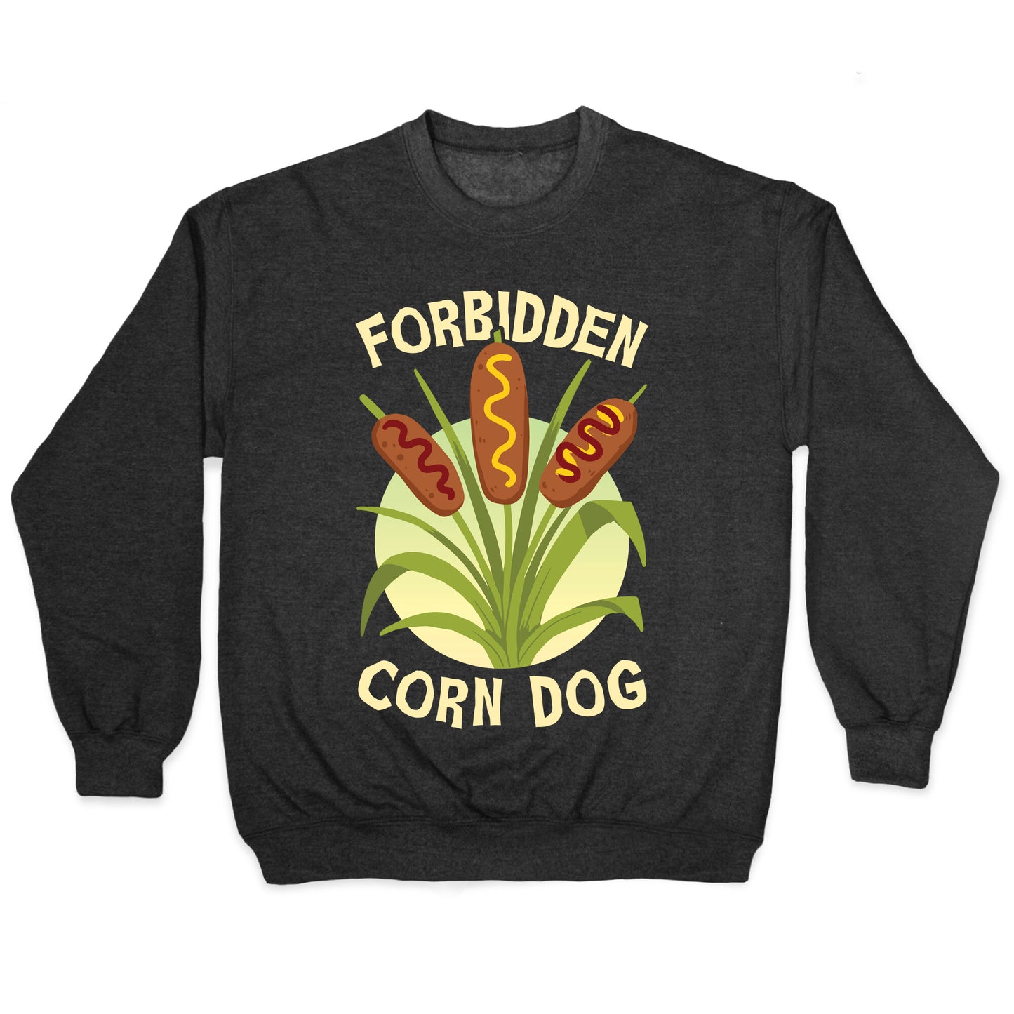 Forbidden Corndog Crewneck Sweatshirt