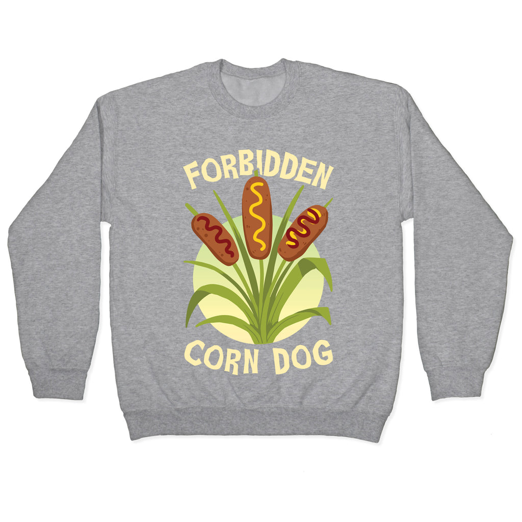 Forbidden Corndog Crewneck Sweatshirt