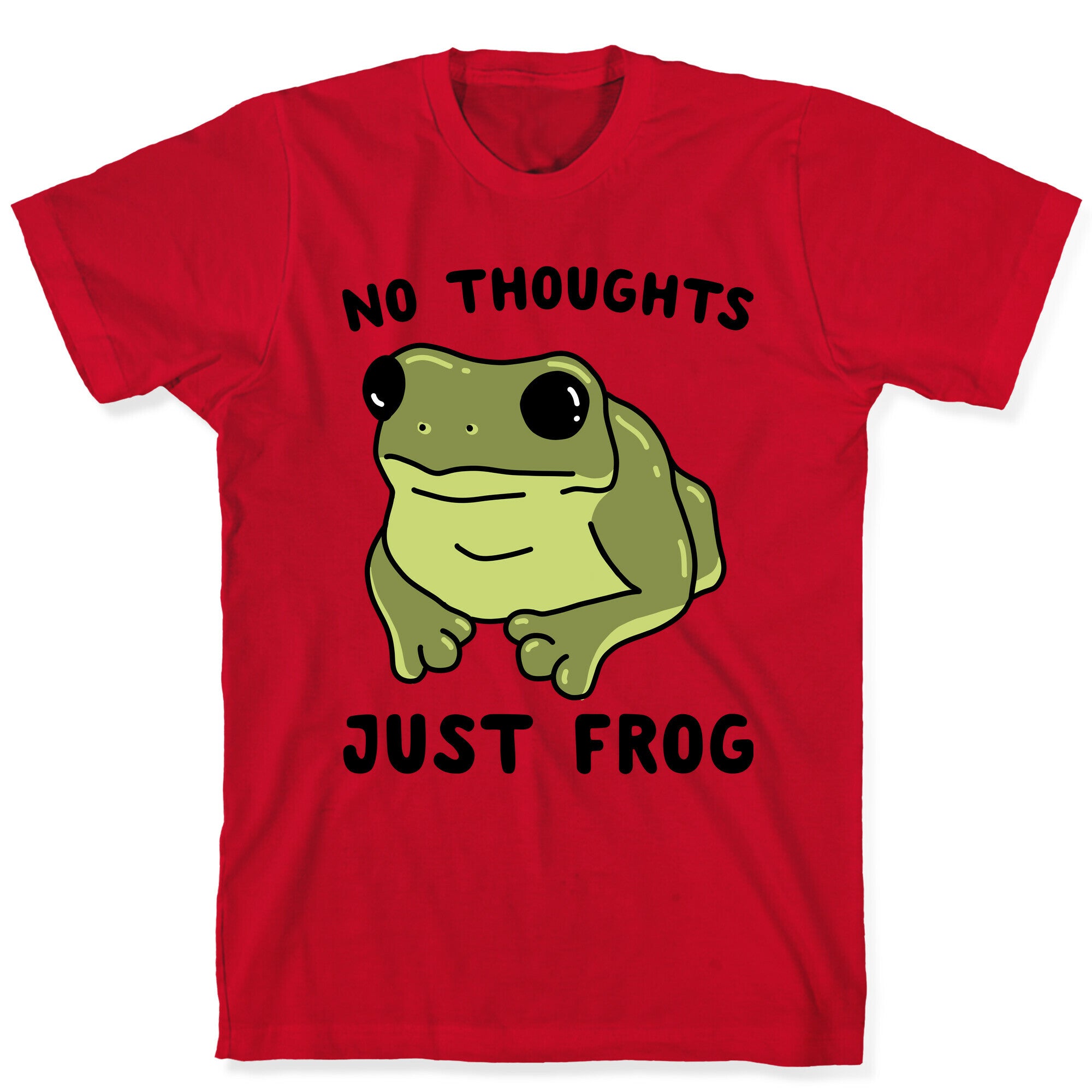 No Thoughts, Just Frog T-Shirt