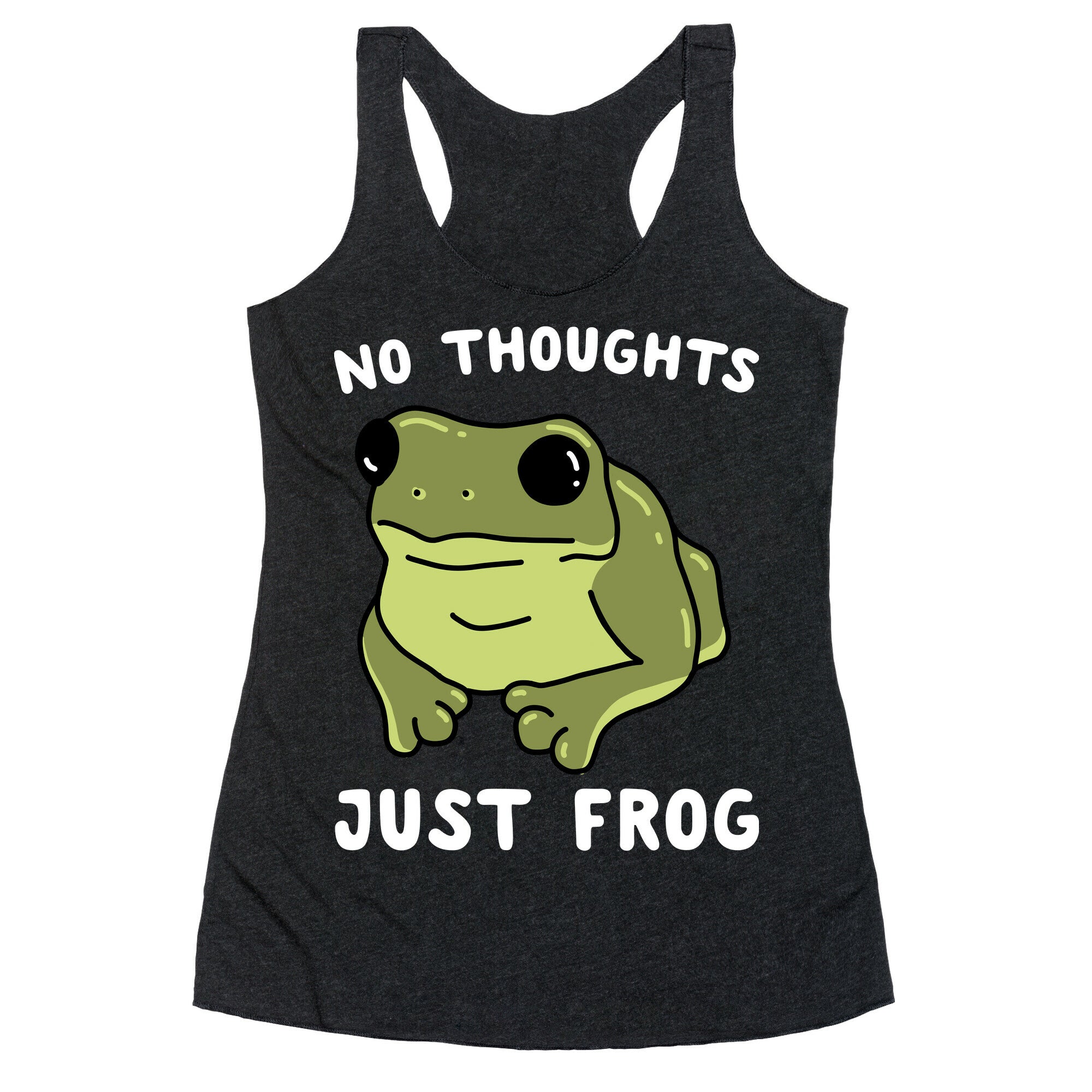 No Thoughts, Just Frog Racerback Tank