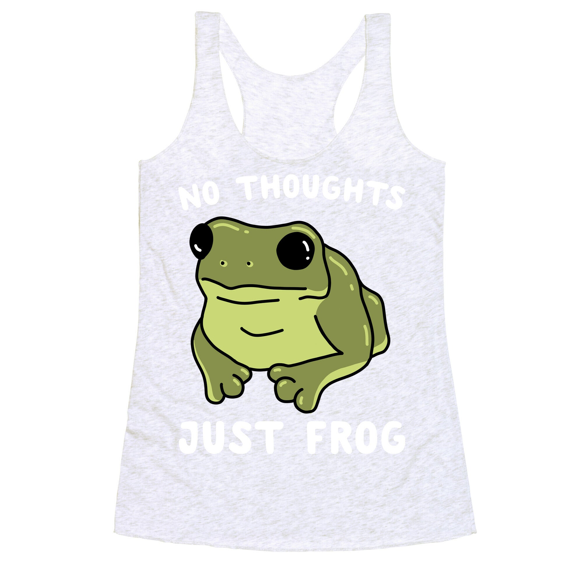 No Thoughts, Just Frog Racerback Tank