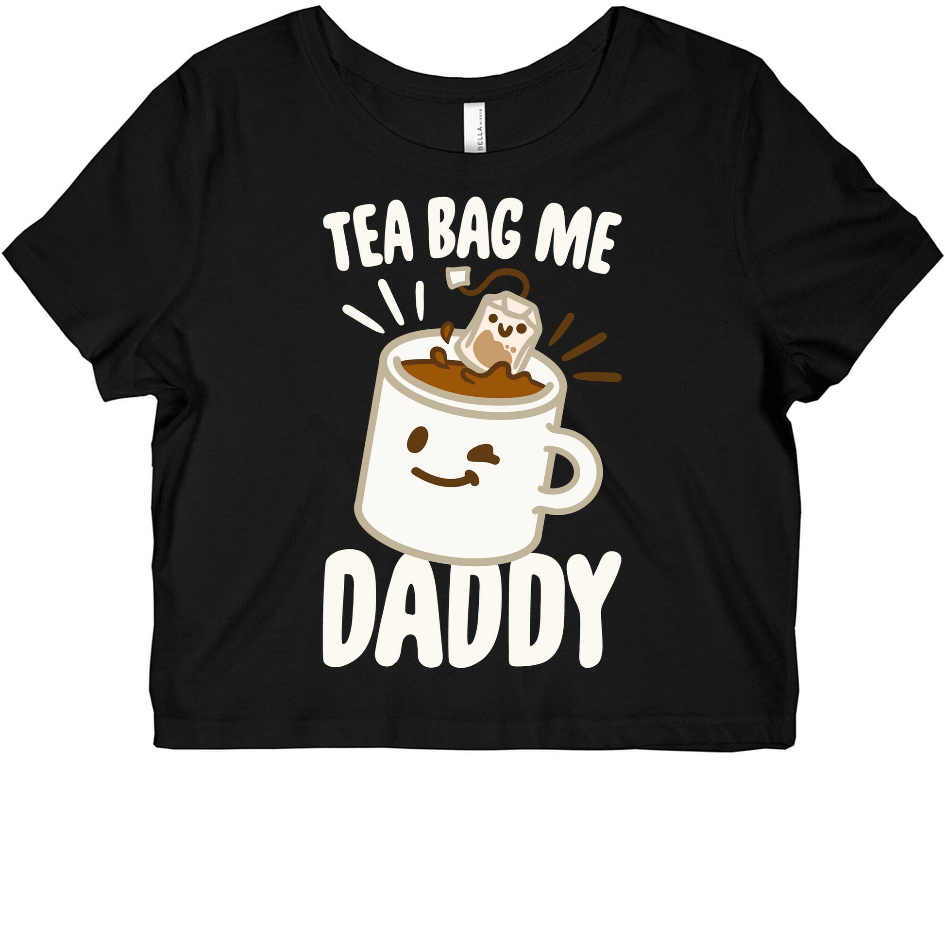 Tea Bag Me Daddy White Print Graphic Baby Tee