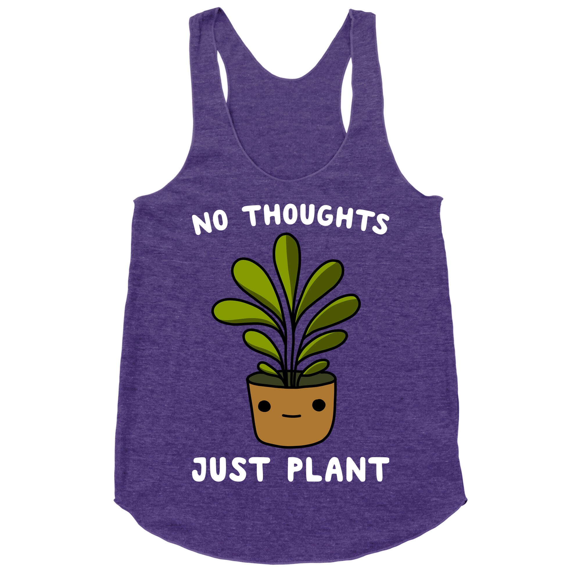 No Thoughts, Just Plant Racerback Tank