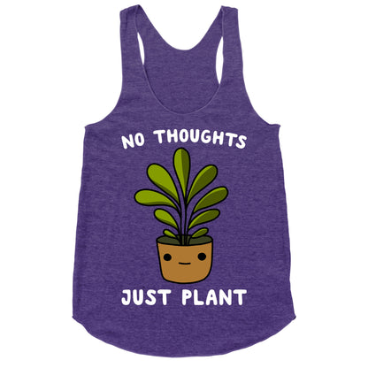 No Thoughts, Just Plant Racerback Tank