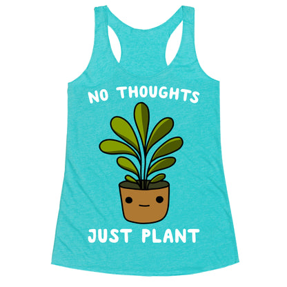 No Thoughts, Just Plant Racerback Tank