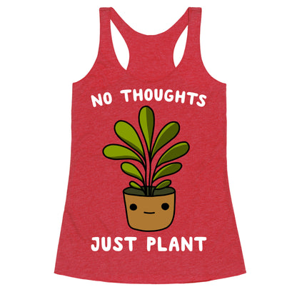 No Thoughts, Just Plant Racerback Tank