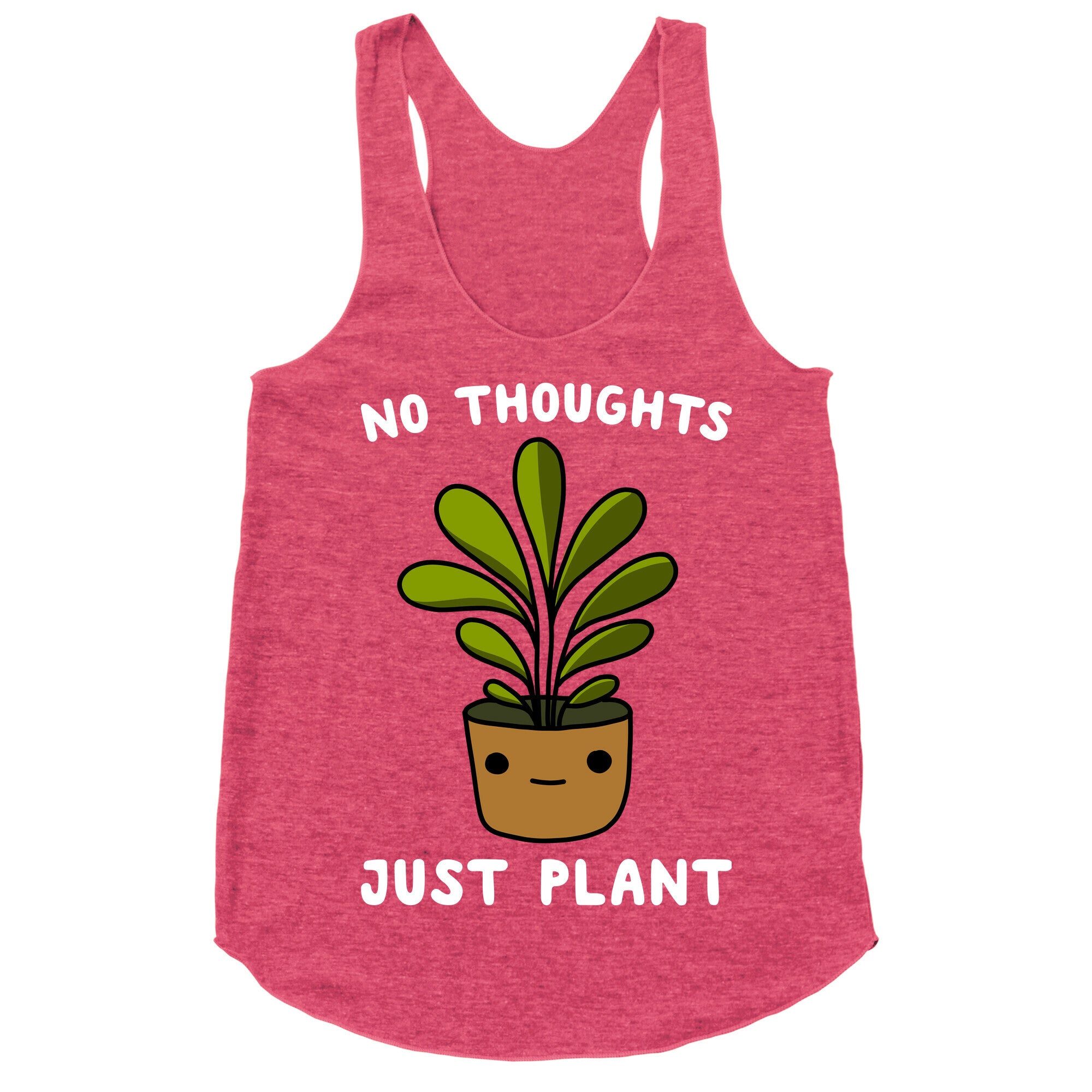 No Thoughts, Just Plant Racerback Tank