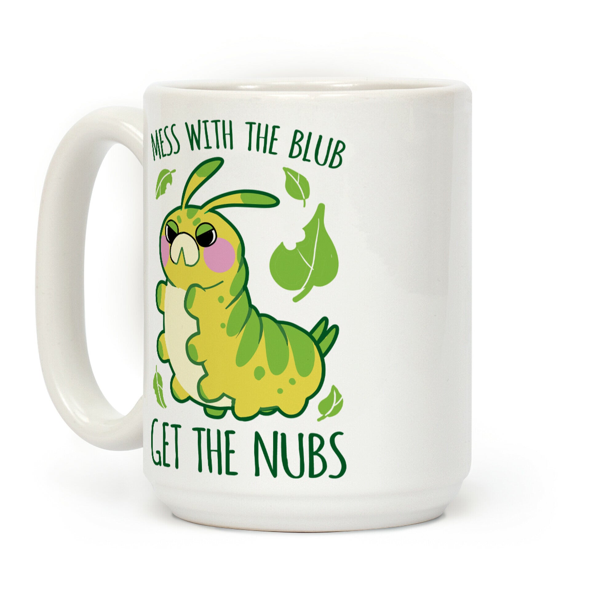 Mess With The Blub, Get The Nubs Coffee Mug
