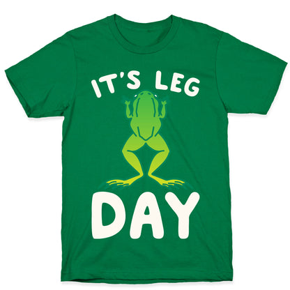 It's Leg Day Frog Parody White Print T-Shirt