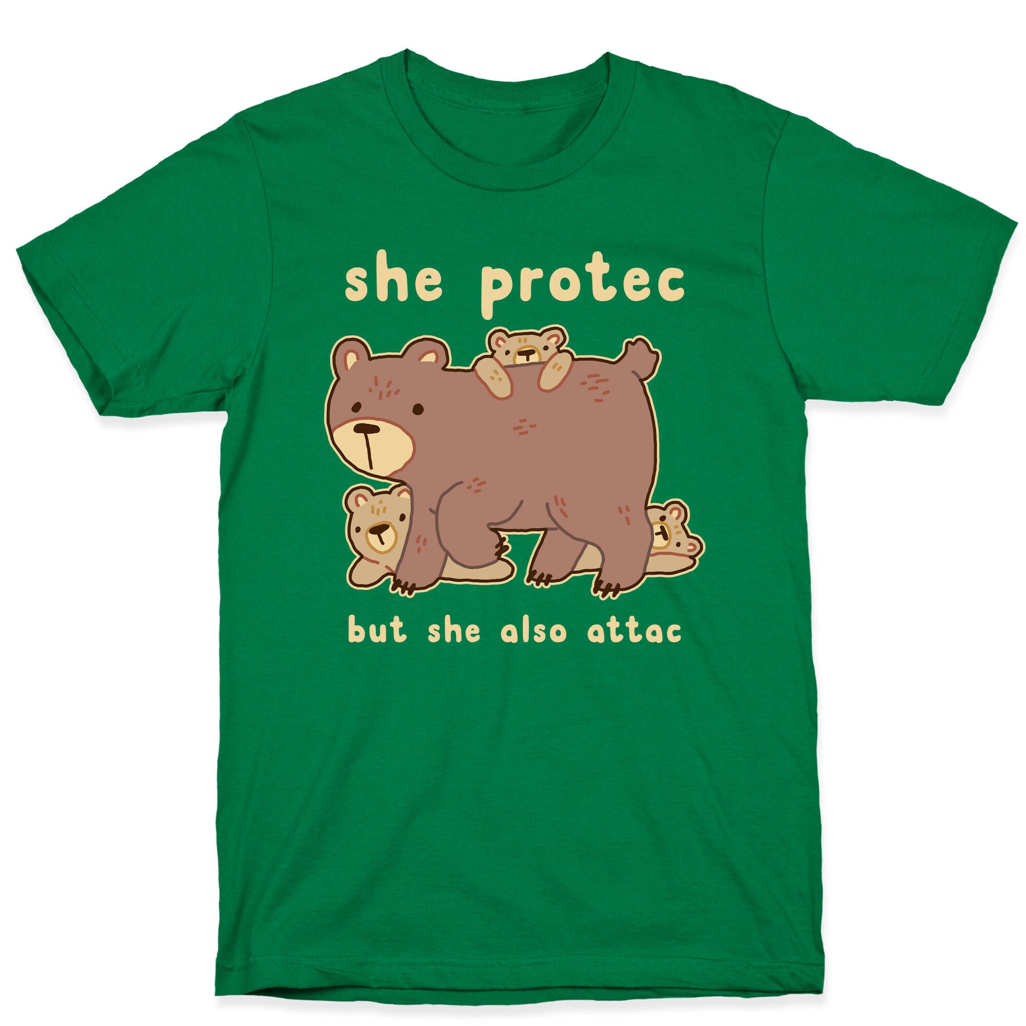 Mama Bear She Protec But She Also Attac T-Shirt