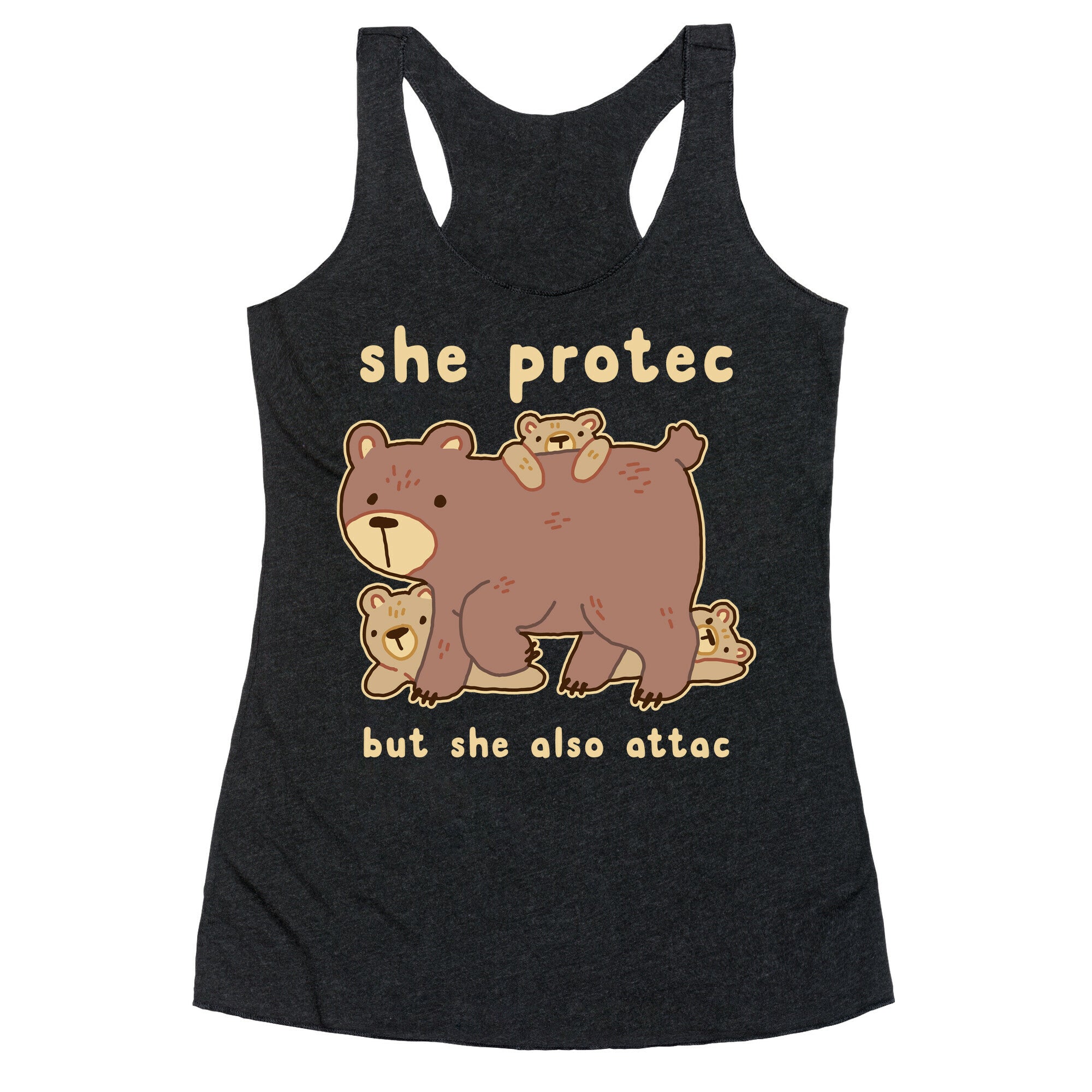 Mama Bear She Protec But She Also Attac Racerback Tank