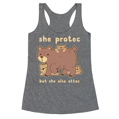 Mama Bear She Protec But She Also Attac Racerback Tank