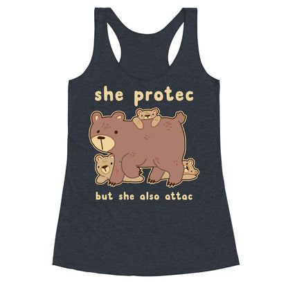 Mama Bear She Protec But She Also Attac Racerback Tank