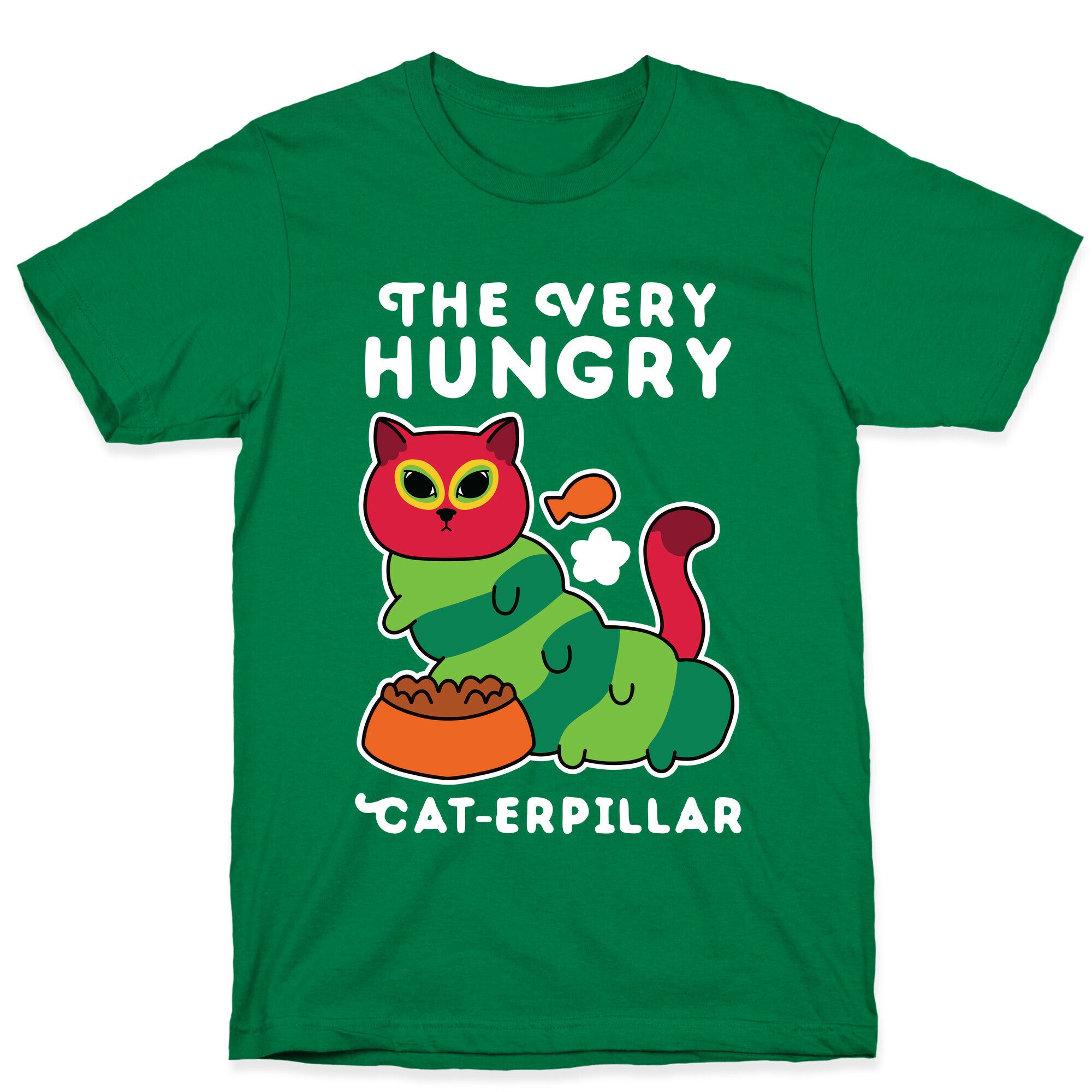 The Very Hungry Cat-erpillar T-Shirt