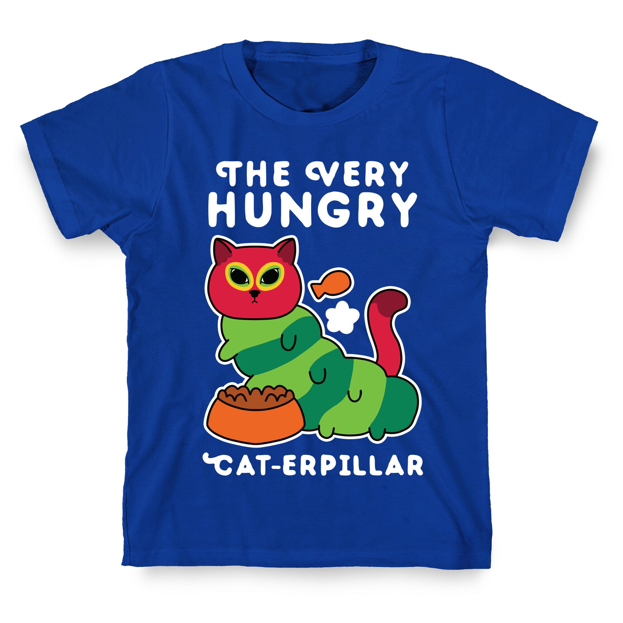 The Very Hungry Cat-erpillar T-Shirt