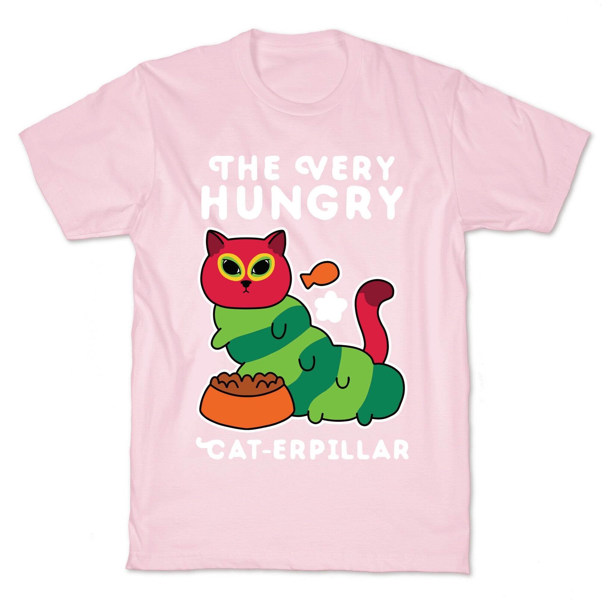 The Very Hungry Cat-erpillar T-Shirt