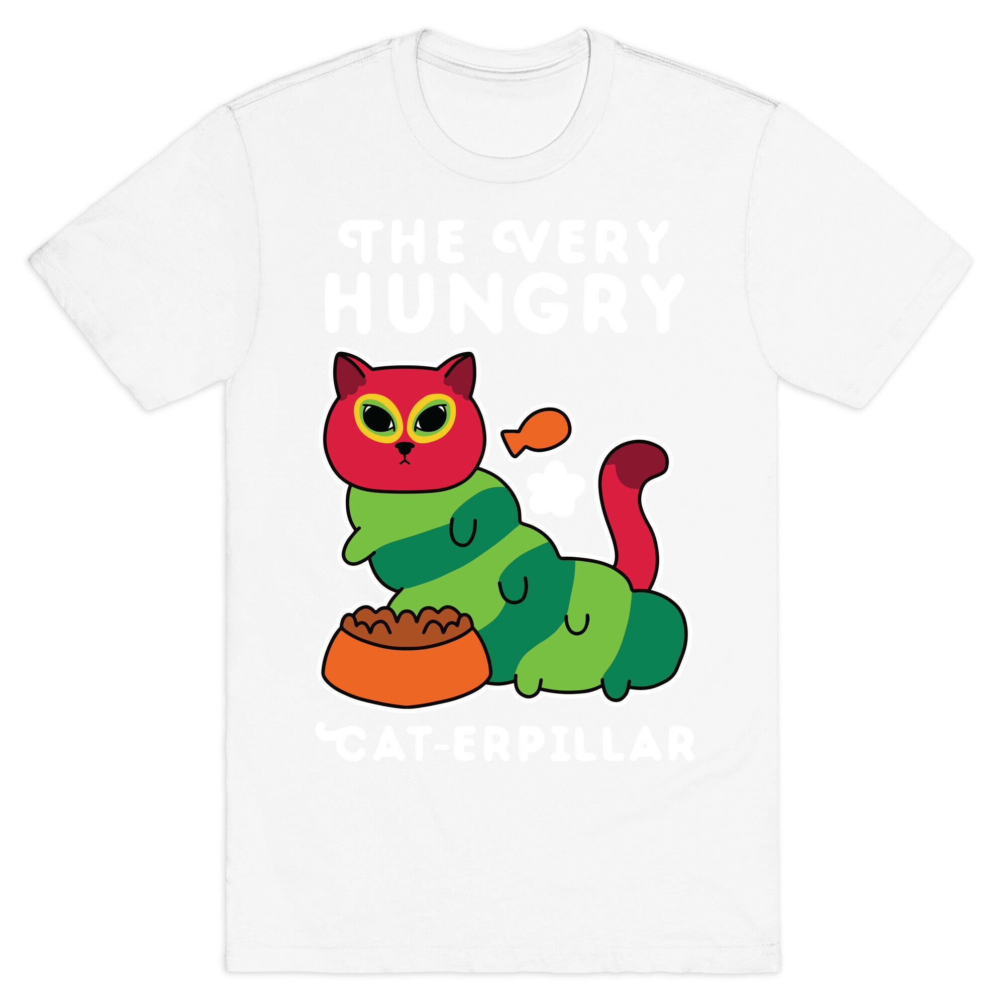 The Very Hungry Cat-erpillar T-Shirt