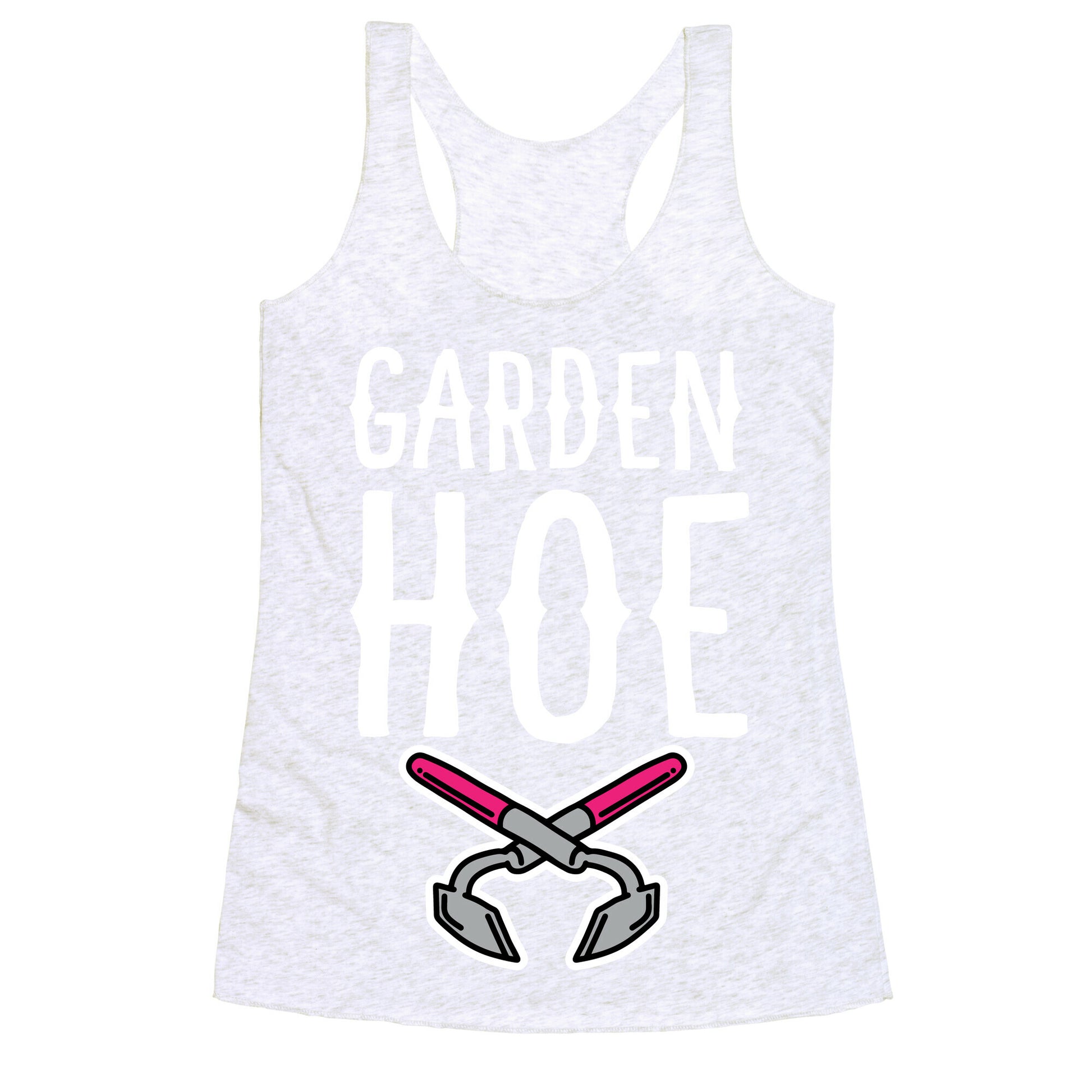 Garden Hoe Racerback Tank