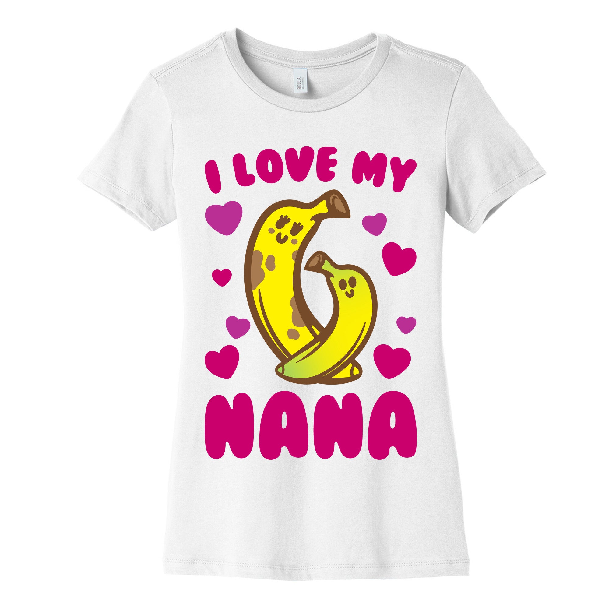 I Love My Nana Women's Cotton Tee