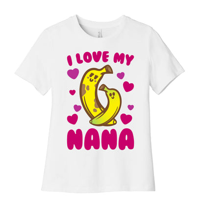 I Love My Nana Women's Cotton Tee