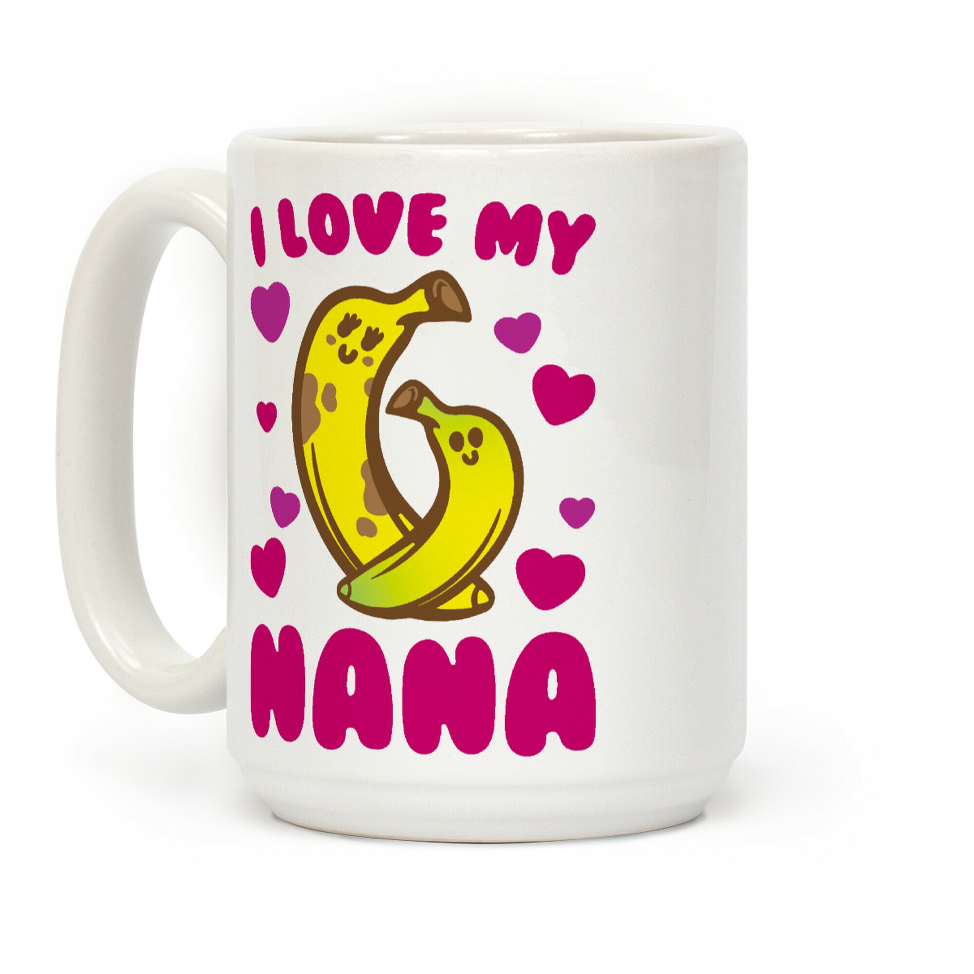 I Love My Nana Coffee Mug
