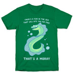 That's A Moray T-Shirt