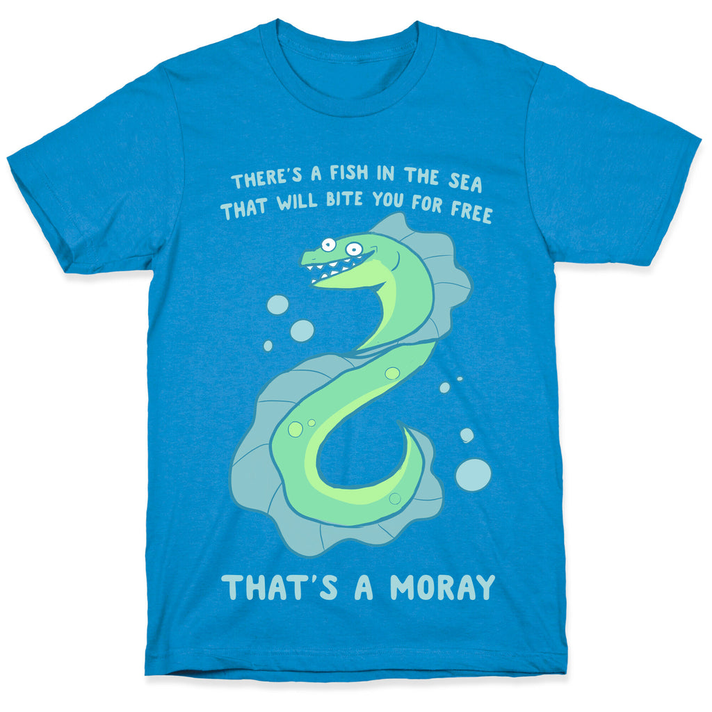 That's A Moray T-Shirt