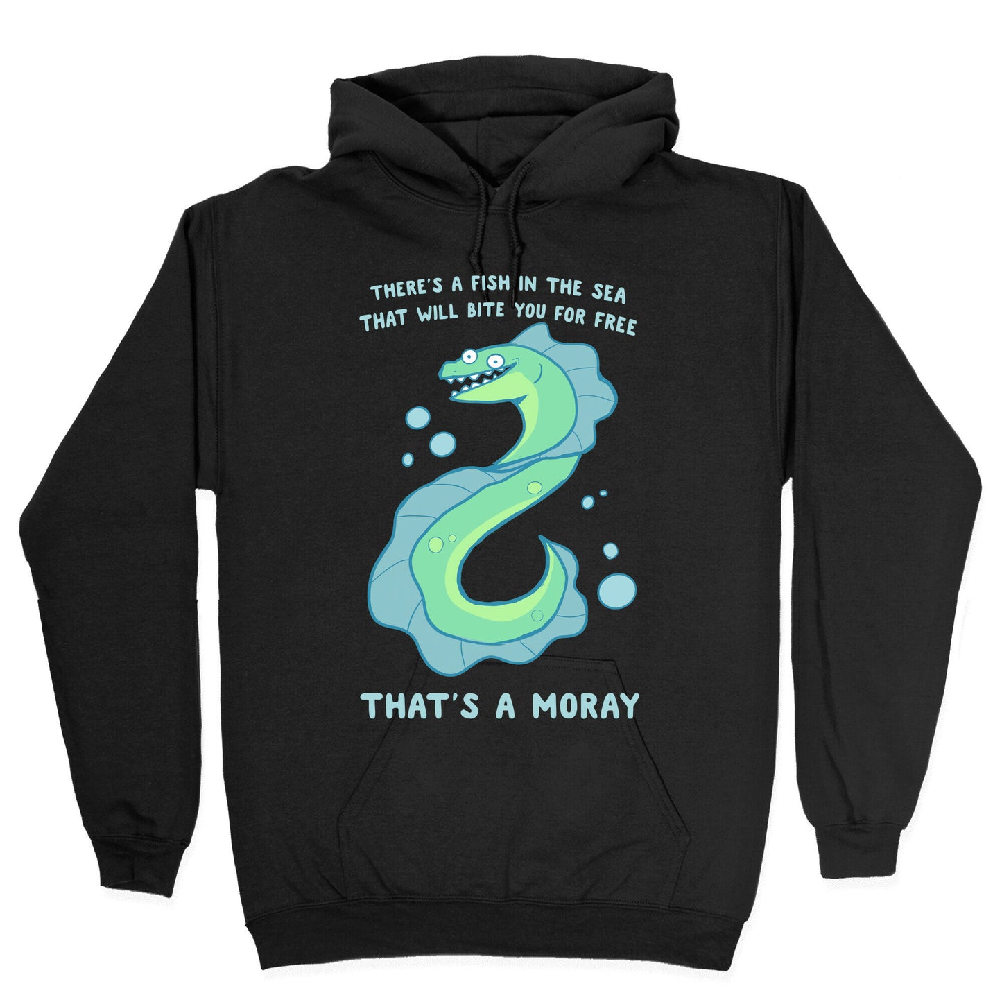 That's A Moray Hoodie