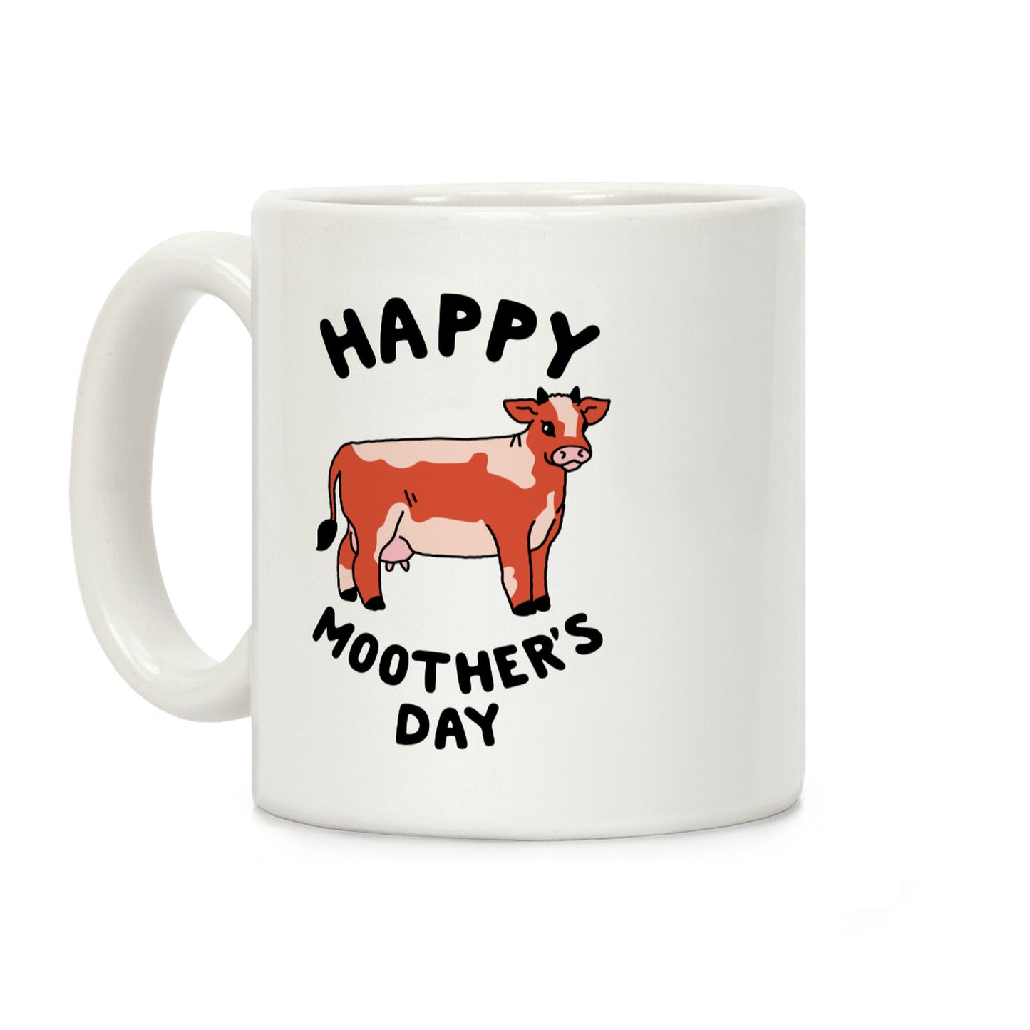 Happy Moother's Day Coffee Mug