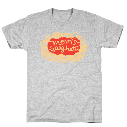 Mom's Spaghetti T-Shirt