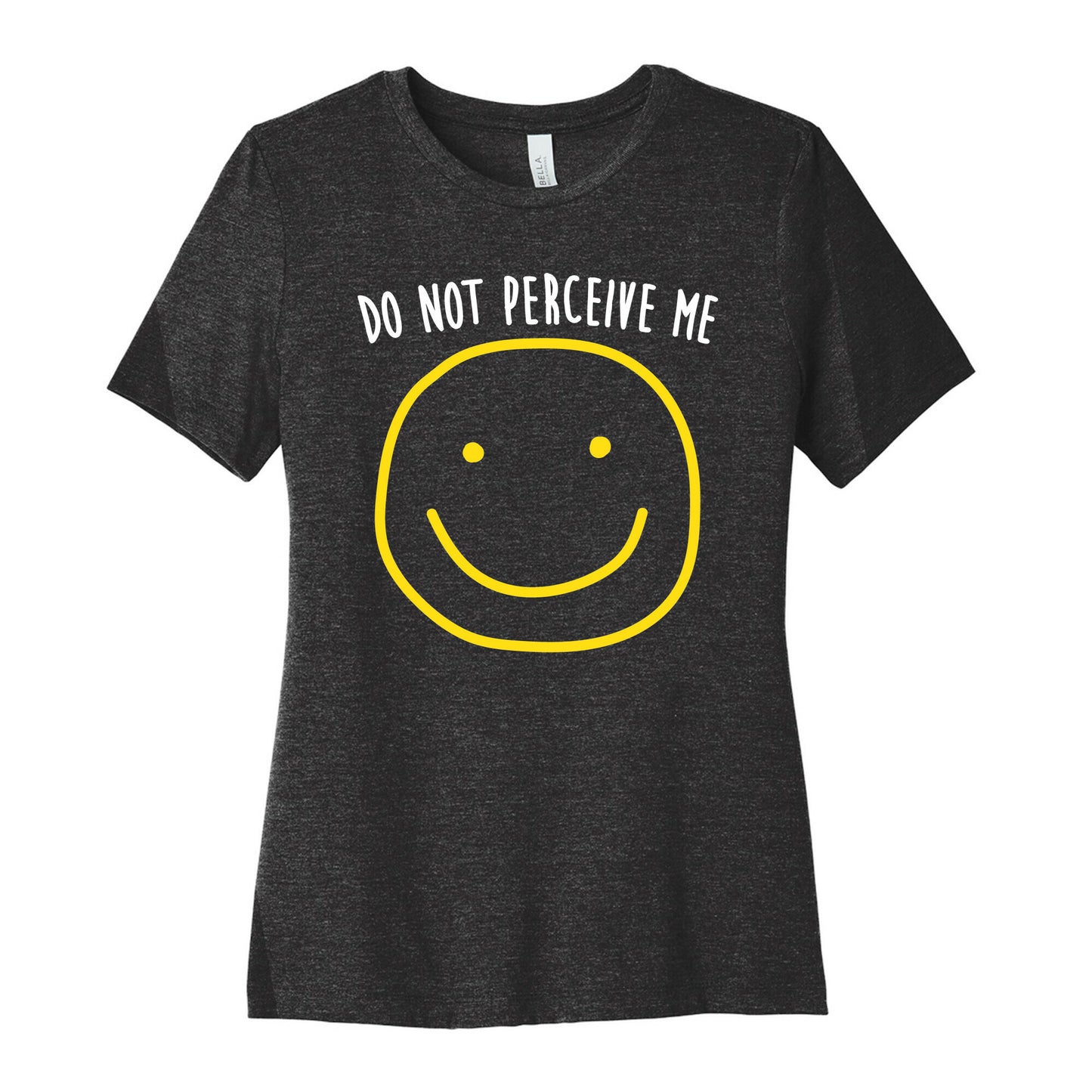 Do Not Perceive Me Women's Cotton Tee