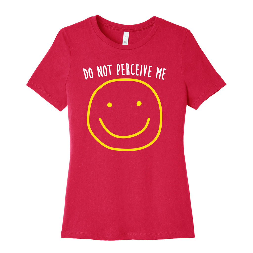 Do Not Perceive Me Women's Cotton Tee