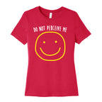 Do Not Perceive Me Women's Cotton Tee