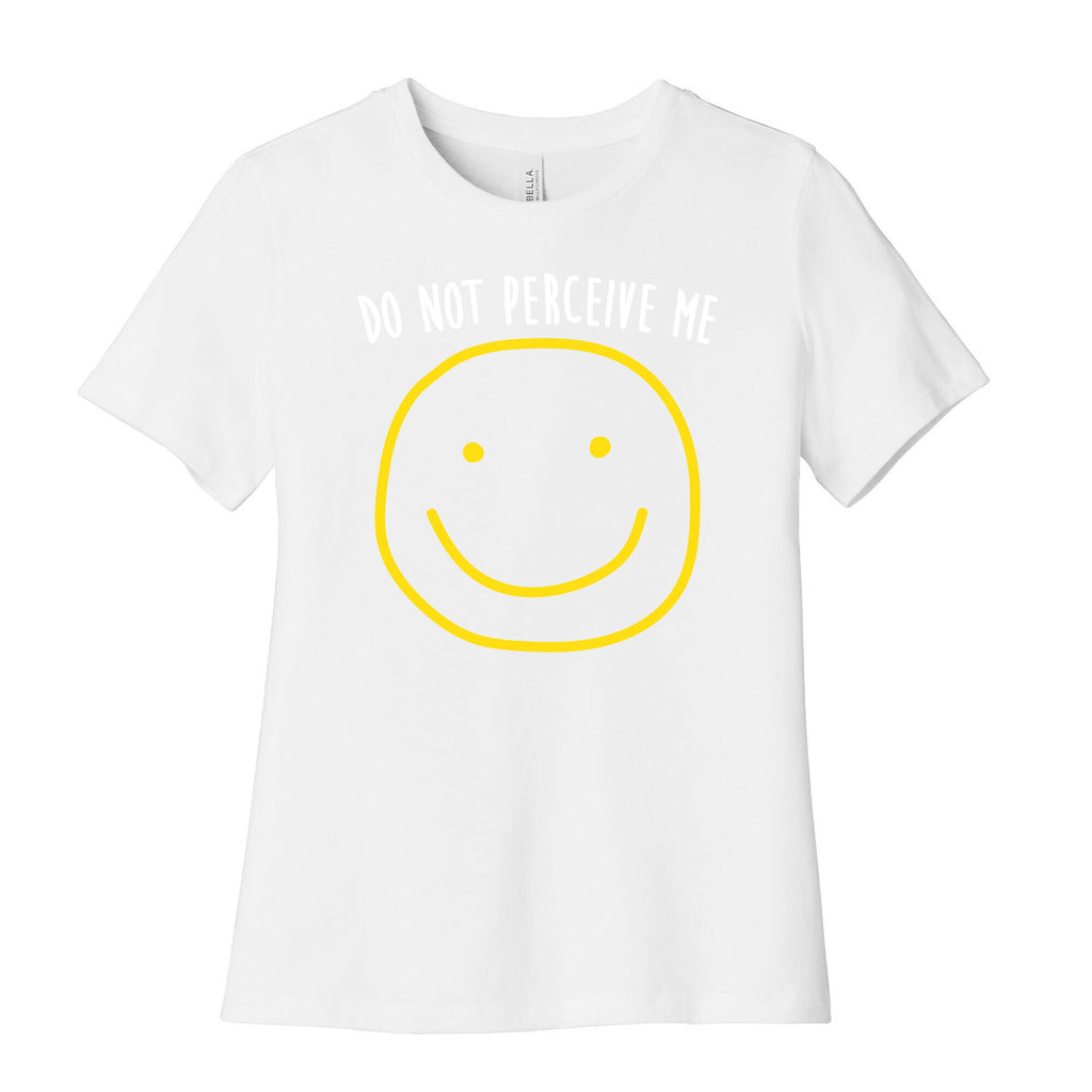 Do Not Perceive Me Women's Cotton Tee