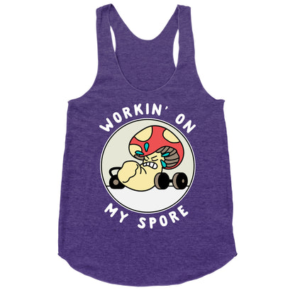 Workin' On My Spore Racerback Tank