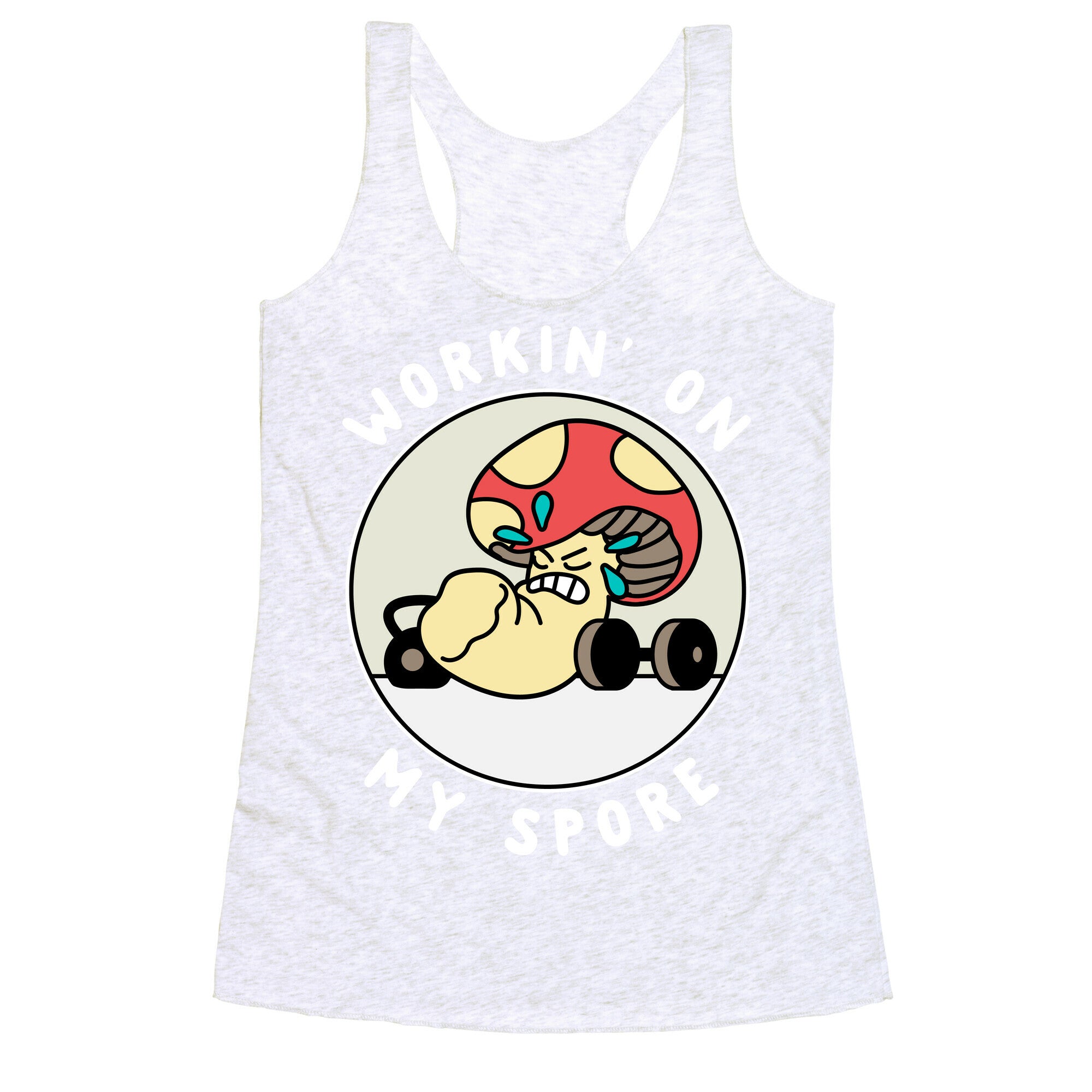 Workin' On My Spore Racerback Tank