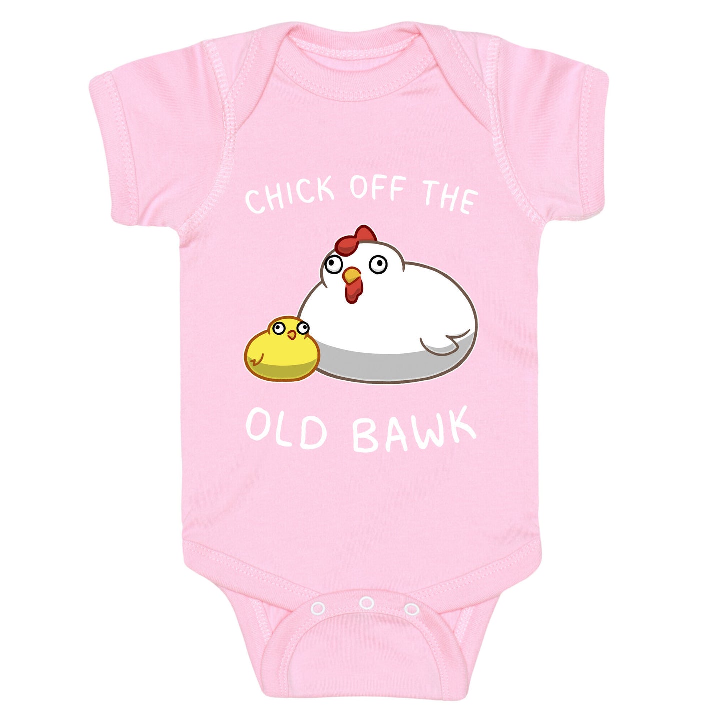 Chick Off The Old Bawk Baby One Piece