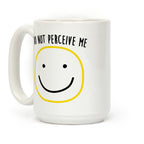 Do Not Perceive Me Coffee Mug
